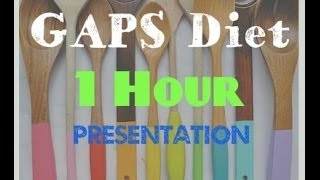 Gaps Diet 101 Part 2 of 4 [upl. by Papageno630]