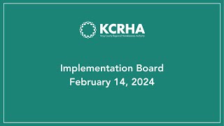 Implementation Board  February 14 2024 [upl. by Houston]