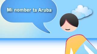 M name is Aruba  Mi nombre es Aruba [upl. by Esemaj]