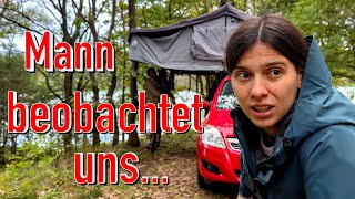 Mann beobachtet uns beim Wildcampen ⛺️ 👀 😵‍💫 [upl. by Kauppi]