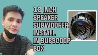 Installing 12 inch Subwoofer in Subscoop Box  TARGA SUBWOOFER  DioMades Vlogs [upl. by Joane]