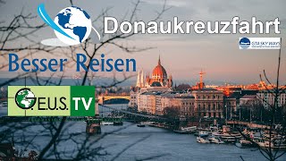 Donaukreuzfahrt Wien  Schwarzes Meer BesserReisen Kreuzfahrt Urlaub [upl. by Aedrahs]