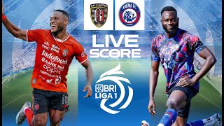 🔴LIVE SCORE  BALI UNITED VS AREMA FC  LIGA 1 INDONESIA [upl. by Evadne]