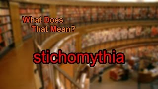 What does stichomythia mean [upl. by Kcirddot]