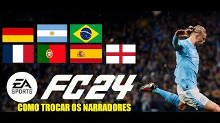 COMO ALTERAR AS NARRAÇÕES NO EA FC 24 23 22 [upl. by Thorlie216]