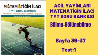 ACİL YAYINLARI MATEMATİĞİN İLACI TYT SORU BANKASI Bölme Bölünebilme test1 [upl. by Sherwynd292]