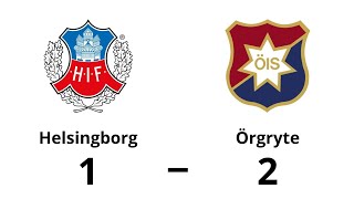 Helsingborg IF  Örgryte IS 12  Superettan Höjdpunkter [upl. by Aneekahs]