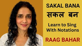 Sakal Bana  Heeramandi  Raag Bahar  Learn to Sing with Notations  BidishaGhoshMusic [upl. by Eigna]