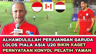 🔴INDONESIA LOLOS GEMPARKAN ASIA‼️ Komentar Jujur Pelatih Yaman Lihat Permainan Skuad Garuda muda [upl. by Arbuckle77]