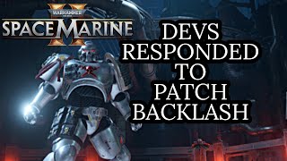 DEVS RESPOND TO COMMUNITY MELTDOWN Space Marine 2 Patch 40 [upl. by Narak329]