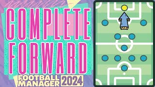 Complete Forward FM24 Role Guide [upl. by Elsey]