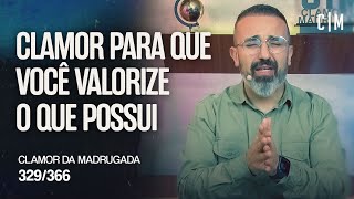 CLAMOR PARA QUE VOCÊ VALORIZE O QUE POSSUI  CM [upl. by Phaedra]