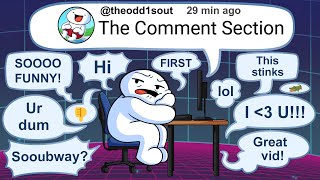 The Comment Section [upl. by Elehcin3]