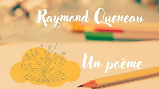 Un poème  Raymond Queneau  Poésie  French Poetry [upl. by Eseekram]