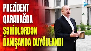 Prezidentin Qarabağda şəhidlərlə bağlı təsirli çıxışı ölkə başçısı kövrəldi [upl. by Ahseid]