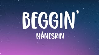 Måneskin  Beggin Lyrics [upl. by Lipp]