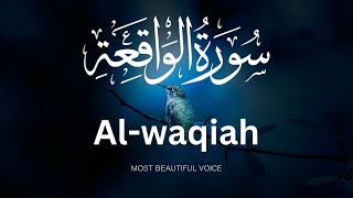 Relax and unwind with most beautiful recitation of Surah AlWaqiah سورة الواقعة [upl. by Engelhart]