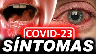 COVID23 🚨 CONOZCA LOS TERRIBLES SÍNTOMAS DE LA ENFERMEDAD [upl. by Jimmy724]