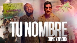 Chyno amp Nacho  Tu Nombre Video Oficial [upl. by Teodora]