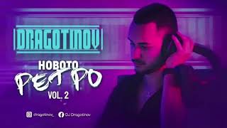 DJ DRAGOTINOV ДЖ ДРАГОТИНОВ Novoto Retro Vol2 REUPLOAD [upl. by Lona]