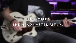 The Smiths  The Headmaster Ritual  Guitar Cover by Robert Bisquert [upl. by Mcginnis90]