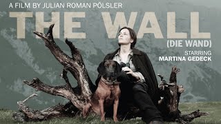 The Wall Die Wand  A Stunning Tale of Isolation and Survival in a Wild and Silent World [upl. by Abihsat292]