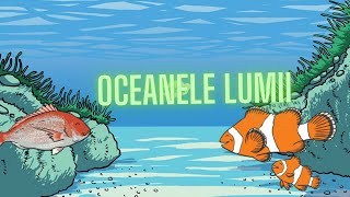 OCEANELE PAMANTULUI [upl. by Pascale]