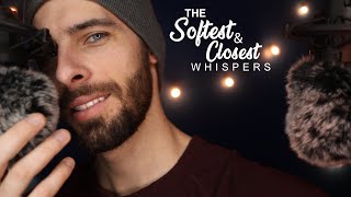 The Softest and Closest Whispers  Relaxing Male ASMR [upl. by Chaddy]