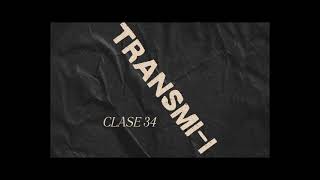 Clase 34 TransmiI [upl. by Akenaj]