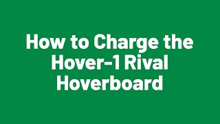 How to Charge the Hover1 Rival Hoverboard [upl. by Aeht27]