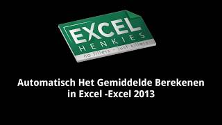 68 Automatisch Het Gemiddelde Berekenen in Excel – Excel 2013 [upl. by Theron779]