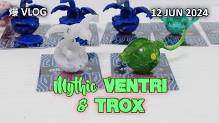 Bakugan G3 Wave 3 Mythic Ventri amp Trox 12 JUN 2024  BAKUGAN VLOG 246 [upl. by Gunar]