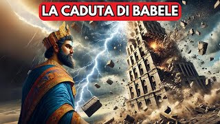 COME BABELE SFIDÒ DIO LA STORIA CHE NESSUNO TI HA RACCONTATO [upl. by Tawnya]