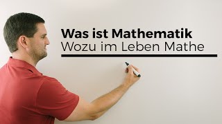 Was ist Mathematik Wozu im Leben Mathe Mathe ist wichtig Mathe by Daniel Jung [upl. by Milon]