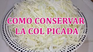 COMO CONSERVAR LA COL PICADA PARA PREPARAR ENSALADAS [upl. by Helfand]