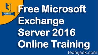 Microsoft Exchange Server 2016 Online Training  Exchange Free Tutorial [upl. by Oriana]