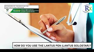 How Do You Use The Lantus Pen Lantus Solostar [upl. by Teece]