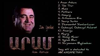 Aram Asatryan • Im Yerke Իմ Երգը  FULL ALBUM  2001 [upl. by Aynna927]