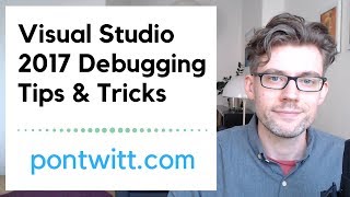 Visual Studio Debugging Tips and Tricks [upl. by Baxter]