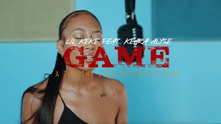 Lil Keke quotGamequot ft Keara Alyse Official Music Video [upl. by Euell]