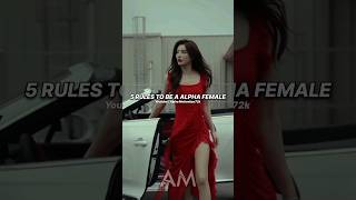 5 Rules to be a Alpha Female 😎🔥 Attitude status  Alpha motivation  shorts motivation quotes [upl. by Cob]