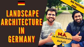 Masters in Landscape Architecture  Hochschule Anhalt  Bernburg Campus ft Shresthankar [upl. by Lleznol421]