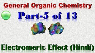 General Organic ChemistryPart 5 of 13Electromeric Effect in Hindi [upl. by Ecidnarb599]