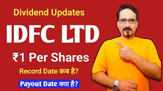 Dividend Updates ₹1 Per Shares IDFC Ltd IDFC Dividend Record Date Ex Date and Payout Date IDFC News [upl. by Aurie]