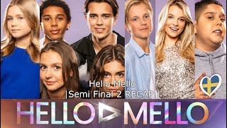 Hello Mello  Semi Final 2 RECAP [upl. by Durrace]