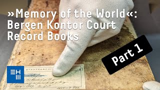 »Memory of the World« Bergen Kontor Court Record Books  Part 1 [upl. by Bremble398]