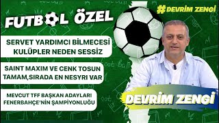 Servet Yardımcı bilmecesiSaint MaximCenk Tosun tamamsırada En Nesyri varTFF adaylarışampiyonluk [upl. by Shwalb]