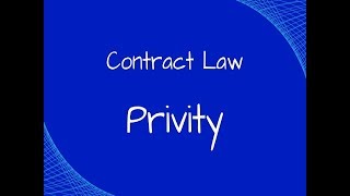 Contract Law The Doctrine of Privity [upl. by Mansur]