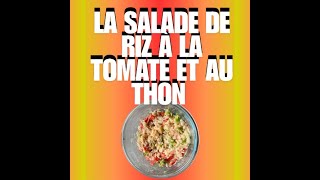 La salade de riz à la tomate et au thon [upl. by Nigen]