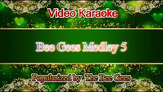 Bee Gees Medley 5 Video Karaoke [upl. by Cosetta810]